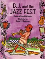 D.J. And the Jazz Fest