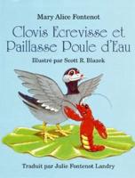 Clovis Ecrevisse Et Paillasse Poule D'Eau