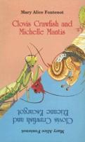 Clovis Crawfish and Michelle Mantis/Clovis Crawfish and Etienne Escargot