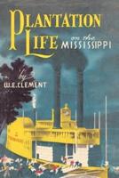 Plantation Life on the Mississippi