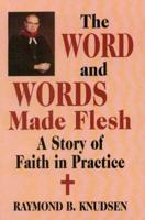 The Word and Words Made Flesh