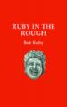 Ruby in the Rough