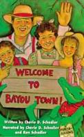 Welcome To Bayou Town!