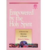 Empowered by the Holy Spirit