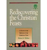 Rediscovering the Christian Feasts