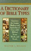 A Dictionary of Bible Types