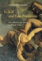 To Kill and Take Possession