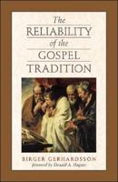 The Reliability of the Gospel Tradition