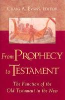 From Prophecy to Testament