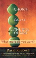 Choice, Desire and the Will of God