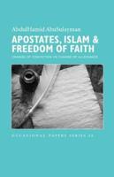 Apostates, Islam & Freedom of Faith