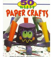 50 Nifty Paper Crafts
