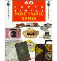 60 Super Simple More Travel Games