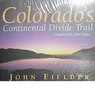 Along Colorado's Continental Divide Trail