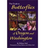 The Guide to Butterflies of Oregon and Washington