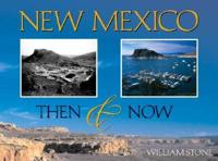 New Mexico Then & Now