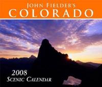 John Fielder&#39;s Colorado 2008 Scenic Calendar
