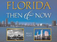 Florida Then & Now