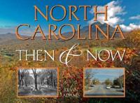 North Carolina Then & Now