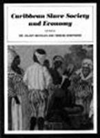 Caribbean Slave Society and Economy