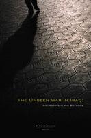 The Unseen War in Iraq