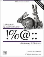 !%@:: A Directory of Electronic Mail Addressing & Networks