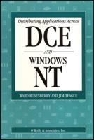Distributing Applications Across DCE and Windows NT