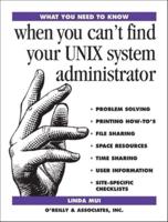 What You Need to Know When You Can't Find Your UNIX System Administrator