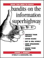 Bandits on the Information Superhighway