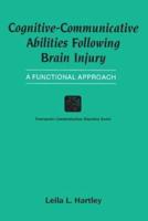Cognitive-Communicative Abilities Following Brain Injury