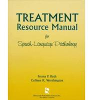 Treatment Resource Manual for Speech-Language Pathology