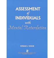 Assessment of Individuals With Mental Retardation