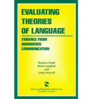 Evaluating Theories of Language
