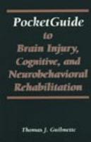 Pocket Guide to Brain Injury, Cognitive, and Neurobehavioral Rehabilitation