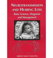 Neurotransmission and Hearing Loss