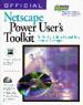 Official Netscape Power User's Toolkit
