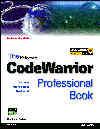 The Metrowerks CodeWarrior Professional Book