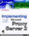 Implementing Microsoft Proxy Server 2