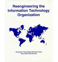 Reengineering the Information Technology Organization