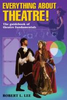 Everything About Theatre!