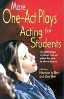 More One-Act Plays for Acting Students