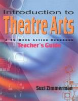 Introduction to Theatre Arts (Teacher's Guide)