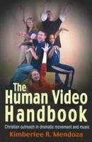 The Human Video Handbook