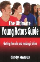 The Ultimate Young Actors Guide