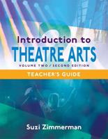 Introduction to Theatre Arts -- Volume Two