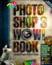 The Photoshop 3 Wow! Book