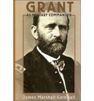 Grant as Military Commander