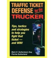 Traffic Ticket Defense for the Trucker