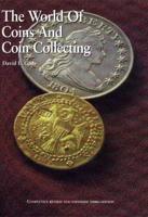 The World of Coins and Coin Collecting