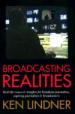 Broadcasting Realities